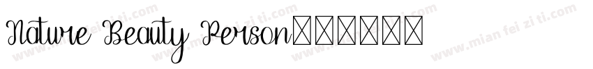 Nature Beauty Person字体转换
